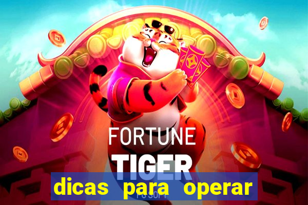 dicas para operar na iq option